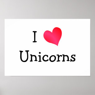 I Love Unicorns Poster