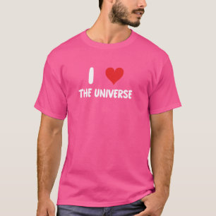 I Love Universe - Space Stars Galaxy Astronomer As T-Shirt
