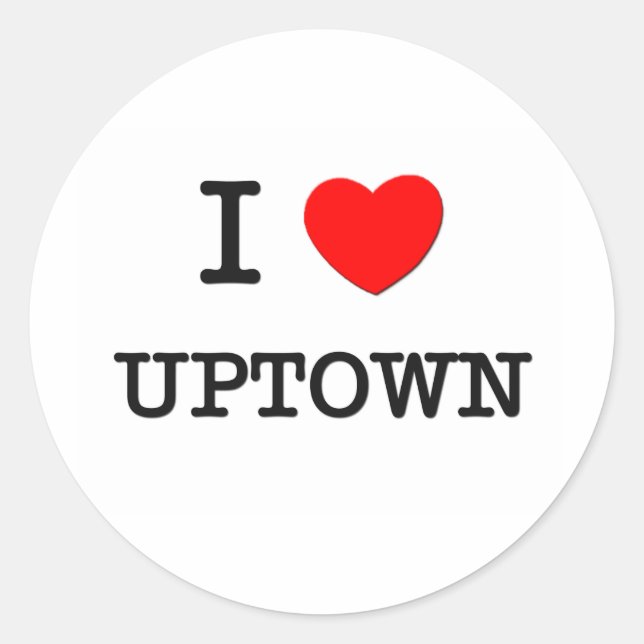 I Love Uptown Classic Round Sticker (Front)