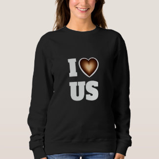I Love Us Black History Month Everyday Celebration Sweatshirt