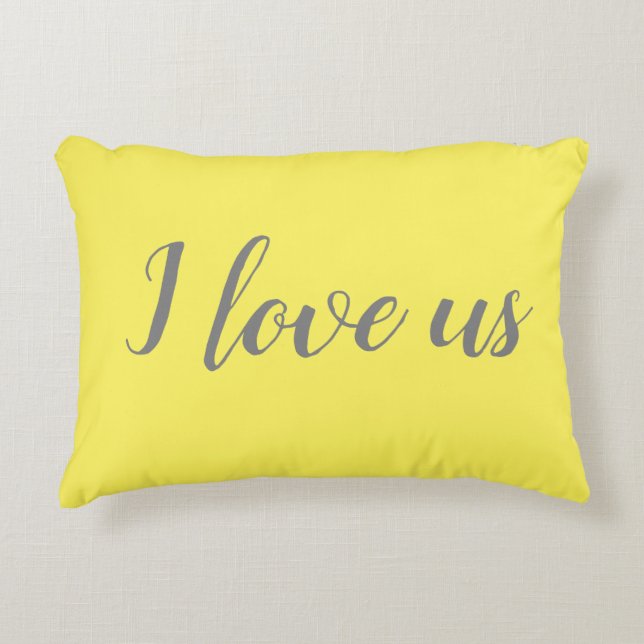 "I love us" on Pretty Yellow Accent Pillow (Front)