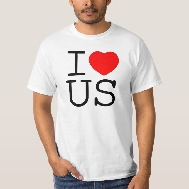 i love us T-Shirt (Front)