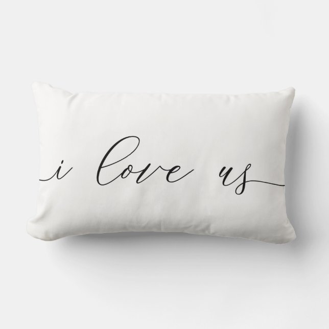 I Love Us Throw Pillow (Front)