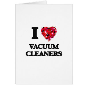 I love Vacuum Cleaners