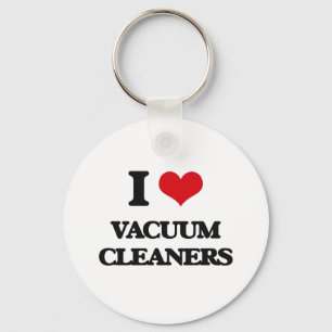 I love Vacuum Cleaners Key Ring
