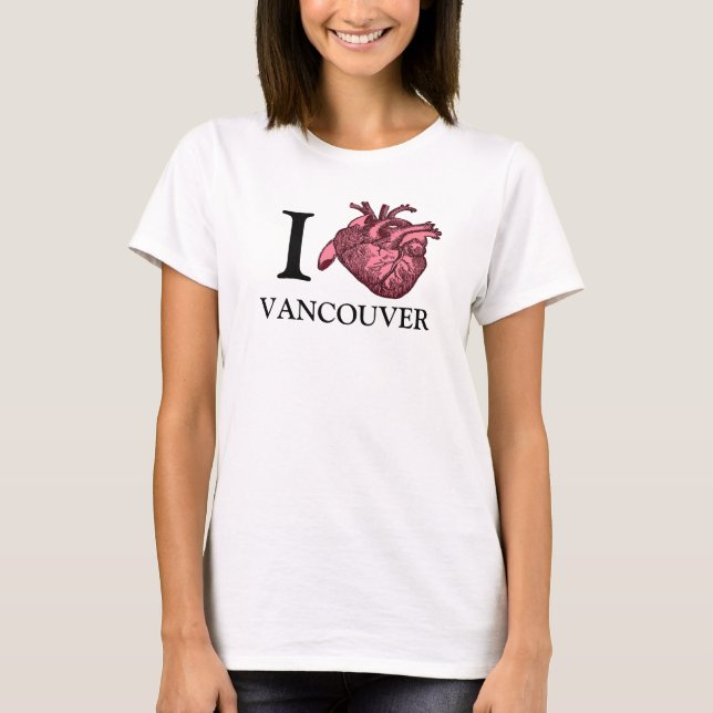 I Love Vancouver anatomically correct heart T-Shirt (Front)
