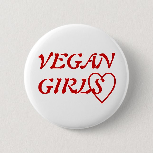 I Love Vegan Girls 6 Cm Round Badge (Front)