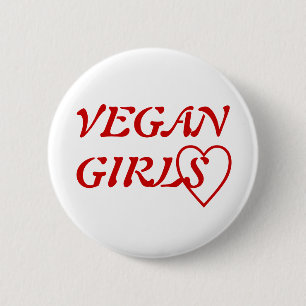 I Love Vegan Girls 6 Cm Round Badge