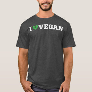 I love vegan lifestyle T-Shirt