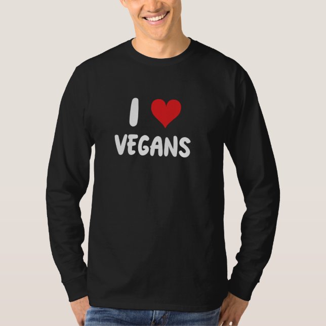 I Love Vegans T-Shirt (Front)