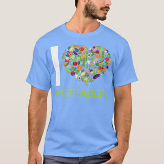 I Love Vegetables Fruit Vegetables Vegetarian  T-Shirt