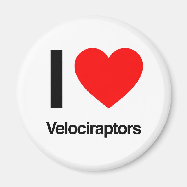 i love velociraptors magnet (Front)