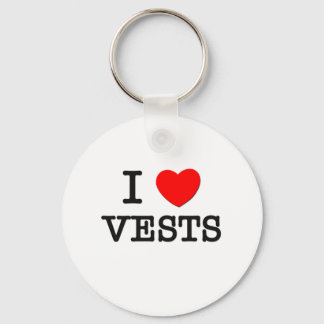 I Love Vests Key Ring