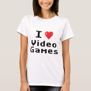 I Love Video Games T-Shirt