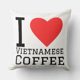 I love Vietnamese coffee Cushion