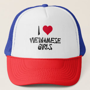 I Love Vietnamese Girls Trucker Hat
