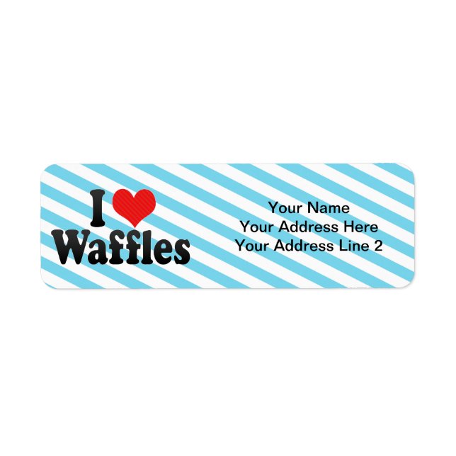 I Love Waffles (Front)