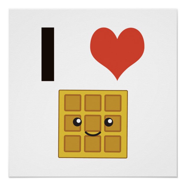 I love Waffles Poster (Front)