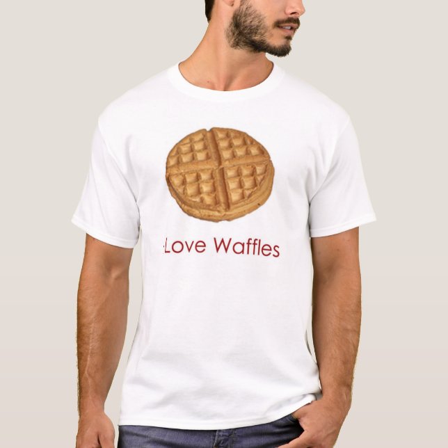 I Love Waffles T-Shirt (Front)