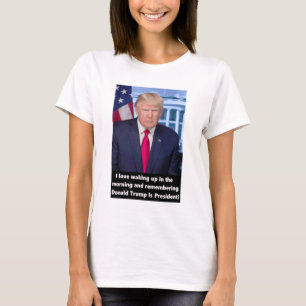 I Love Waking Up In The Morning and Remembering T-Shirt