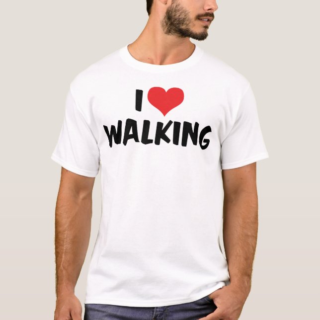 I Love Walking T-Shirt (Front)