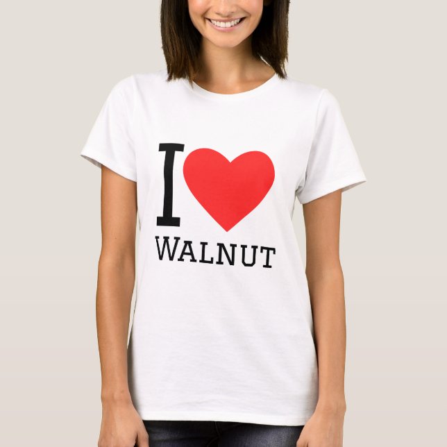 I love walnut T-Shirt (Front)
