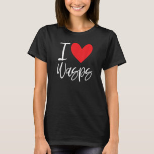 I Love Wasps Bees Flying Insect Nest Hornet  Stude T-Shirt