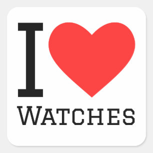 I love watches square sticker