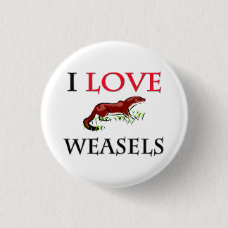 I Love Weasels 3 Cm Round Badge