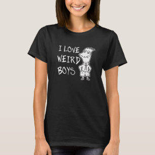 I Love Weird Boys Attitude Word T-Shirt
