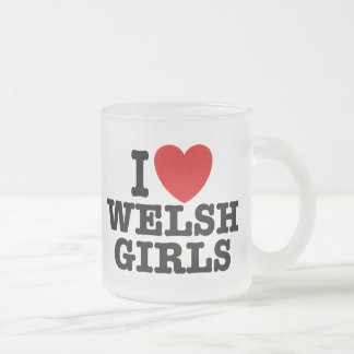 I Love Welsh Girls Frosted Glass Coffee Mug
