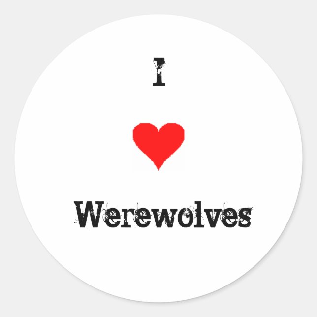 I Love Werewolves Classic Round Sticker (Front)