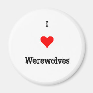 I Love Werewolves Magnet