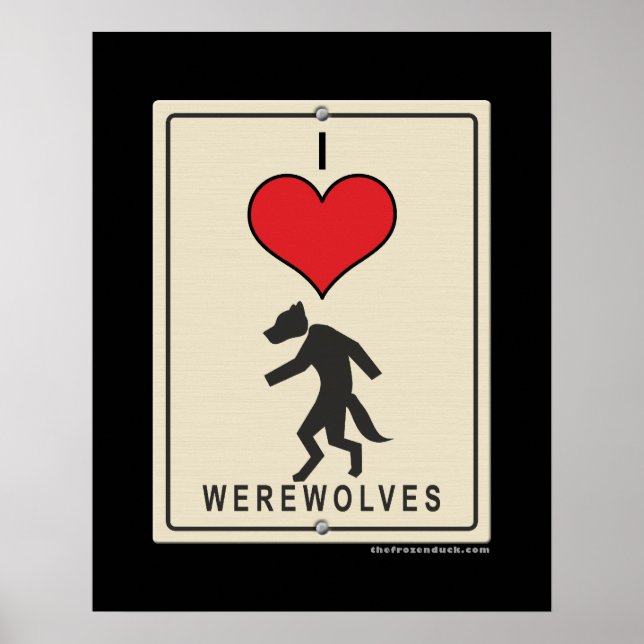 I Love Werewolves Poster (Front)