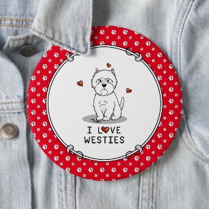 I Love Westies - West Highland White Terriers Cute 6 Cm Round Badge
