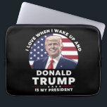 I Love When I Wake Up and Donald Trump My Presiden Laptop Sleeve<br><div class="desc">I Love When I Wake Up and Donald Trump Is My President Trump/Vance 2025</div>