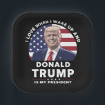 I Love When I Wake Up and Donald Trump My Presiden Paper Plate<br><div class="desc">I Love When I Wake Up and Donald Trump Is My President Trump/Vance 2025</div>