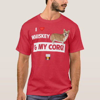 I Love Whiskey And My Corgi Mom Dad Dog Drinking S T-Shirt