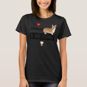 I Love Whiskey And My Corgi Mum Dad Dog Drinking S T-Shirt
