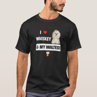 I Love Whiskey And My Maltese Mum Dad Dog Drinking T-Shirt