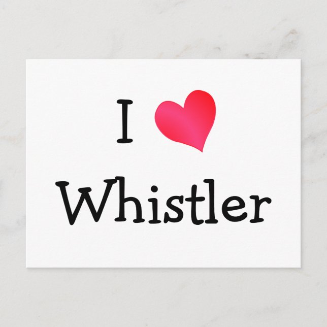 I Love Whistler Postcard (Front)