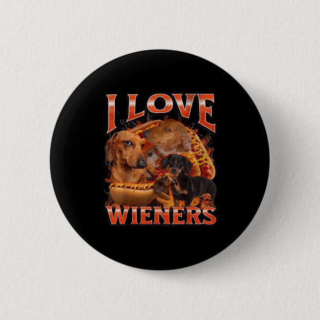 I Love Wieners Funny Offensive Dachshund Bootleg G 6 Cm Round Badge (Front)