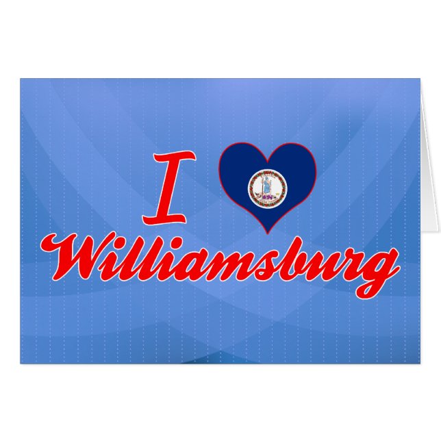 I Love Williamsburg, Virginia (Front Horizontal)