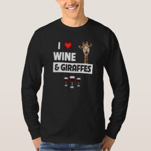 I Love Wine and Giraffes Drinking Glass Safari Ani T-Shirt
