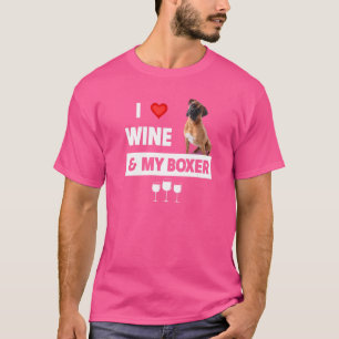 I Love Wine And My Boxer Bulldog Mum Dad Drinking T-Shirt