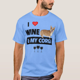 I Love Wine And My Corgi Mum Dad Dog Drinking Pet  T-Shirt