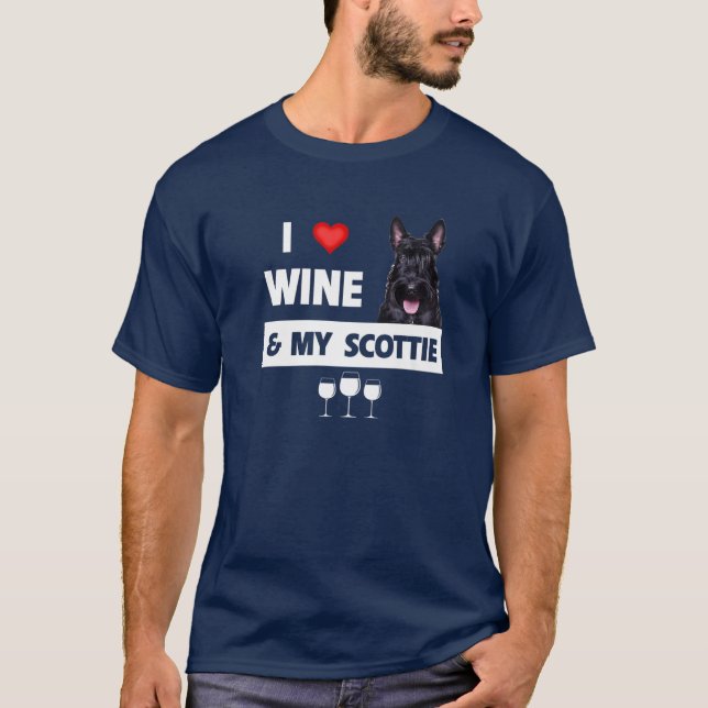 I Love Wine And My Scottie Scottish Terrier Mum Da T-Shirt (Front)