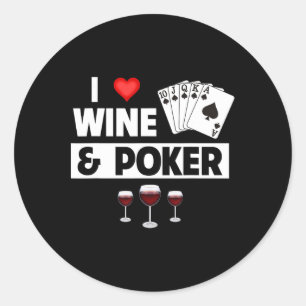 I Love Wine And Poker Cards Royal Flush Casino Gam Classic Round Sticker