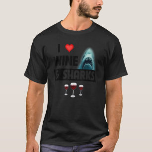 I Love Wine and Sharks Funny Drinking Great White T-Shirt
