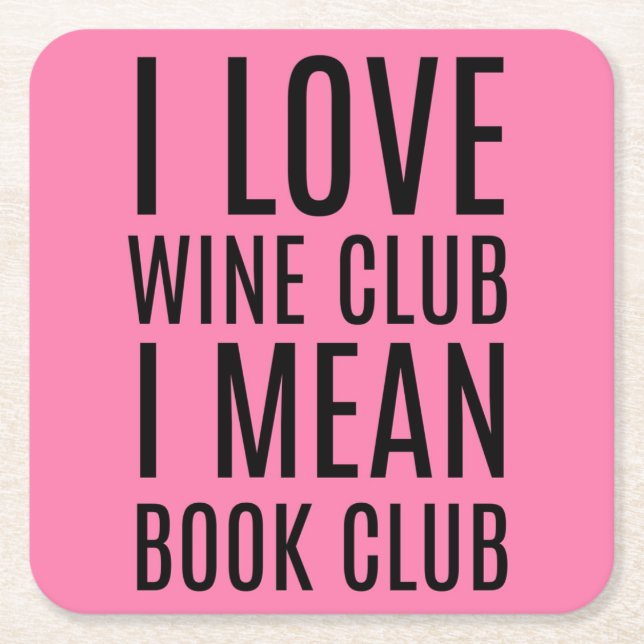 I Love Wine Club I Mean Book Club Coasters (Front)